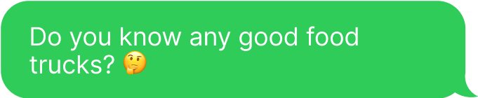 Do you know any good food trucks?